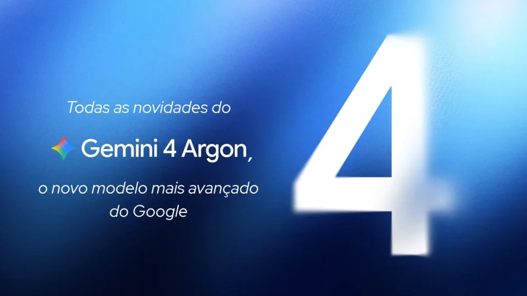 Google revela o Gemini 4 Argon